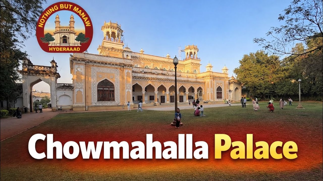 Chowmahalla Palace Hyderabad Full Tour in Hindi | Ticket Price, Timing & History | Nothing But Manaw