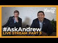 #AskAndrew - Live Stream Part 3