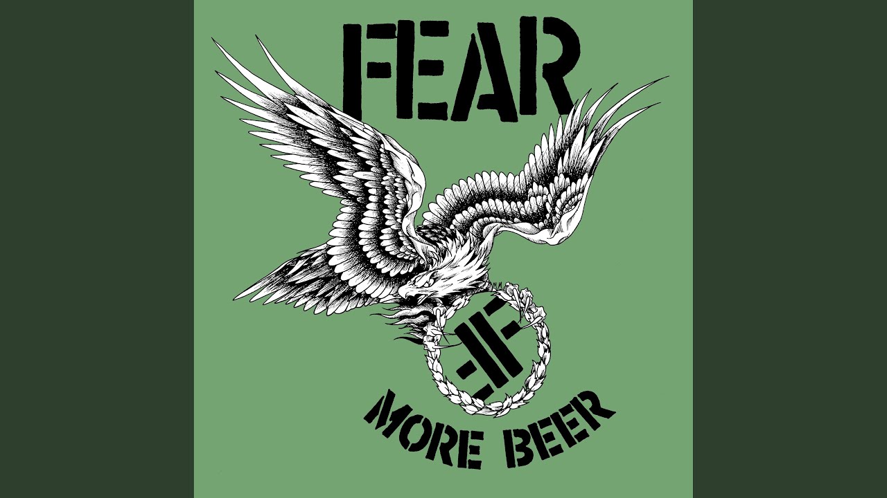 Have A Beer With FEAR