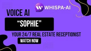 Introducing "Sophie" - Your Multilingual AI Real Estate Receptionist screenshot 1