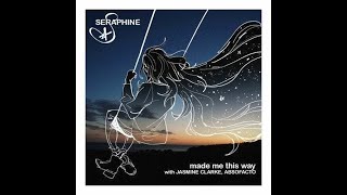 Video thumbnail of "Seraphine - made me this way (Audio)"