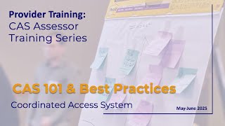 2025 Q2 CAS Assessor Training Series: CAS 101 & Best Practices