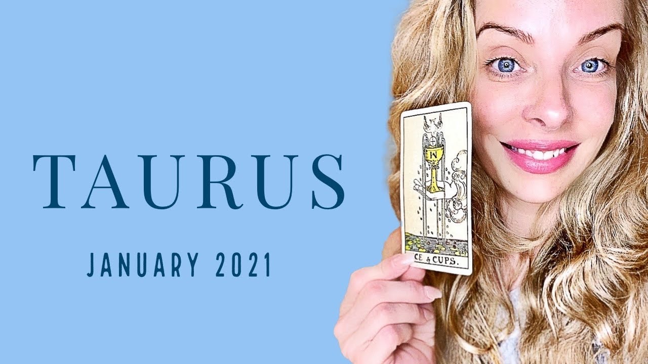 TAURUS:  Love is knocking on your door....will you answer?  Jan. 2021
