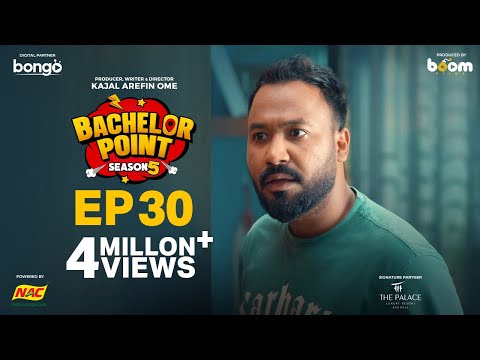 EPISODE 30 Bachelor Point S5 Kabila Habu Pasha Shimul Kajal Arefin Ome Boom Films 
