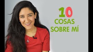 10 cosas sobre mí por Hada Garcia Cock