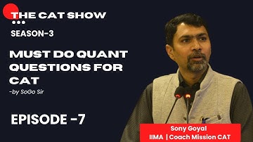 CAT Show | S3Ep7 | TSD, Time & Work |  SoGo Sir | Most Important questions for CAT Exam