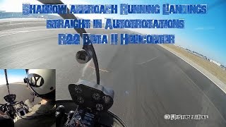 Shallow approach Running Landings & straight in Autorotations- practice - R22 Helicopter training