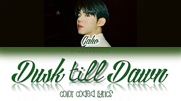 GAHO (가호) - Dusk till Dawn 🎵 LYRICS (Color Coded Lyrics)