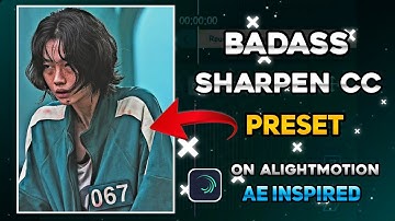 Badass Sharpen Cc Preset Alightmotion | Free Preset And Alightlink | #alightlink #xml Ae Inspired