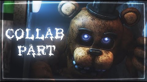 [C4D/FNaF] Collab Part for @WFDc2