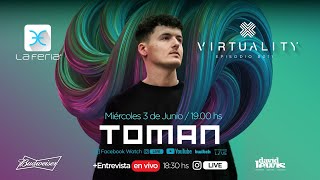 Download Lagu VIRTUALITY La Feria - Episodio 011 Toman #laferiaclub MP3