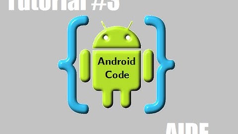 AIDE Programando desde tu Android. Tutorial #3 Click al boton
