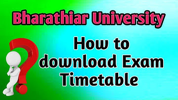 How to download Exam Timetable || Bharathiar University
