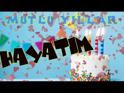 Mutlu yıllar iyi ki doğdun HAYATIM | Happy birthday to you | İsminize özel doğum günü şarkısı