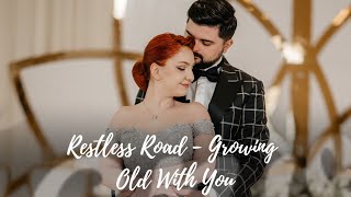 Restless Road - Growing Old With You | Coregrafie Dansul Mirilor