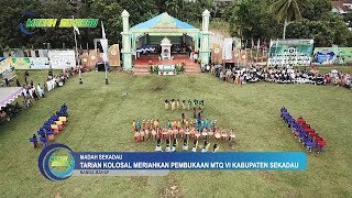 Tarian Kolosal Meriahkan Pembukaan MTQ VI Kabupaten Sekadau