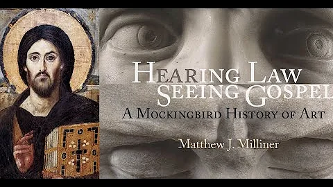 Hearing Law, Seeing Gospel: A Mockingbird History ...
