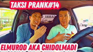 TAKSI PRANK#14 ELMUROD AKA BILAN O'ZBEKISTONDA✓  ТАХИ ПРАНК#14 УЗБЕКИСТОНДА