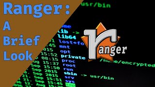 Ranger - A Brief Look At A Terminal File Manager