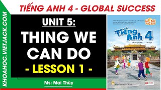 English Grade 4 Unit 5 - Lesson 1 - Page 34, 35 | Global Success (EASIEST TO UNDERSTAND)