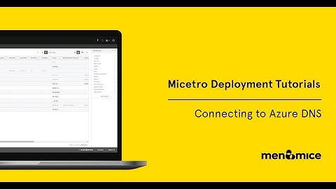 Connecting to Azure DNS - Micetro Deployment Tutorials