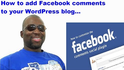 How to add Facebook comments to your WordPress blog