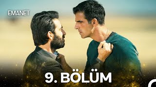 Emanet 9. Bölüm (Uzun Versiyon)