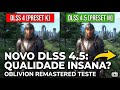 A Diferença é ABSURDA! DLSS 4 vs 4.5 (Novo Preset M) Oblivion!