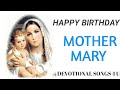 Happy birt.ay dear mother mary  devotional songs 4 u 