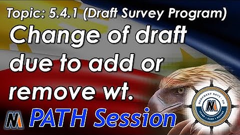 PATH Session 5.4.1 - Change of draft due to add / remove of weight.