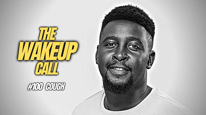 The Wake Up Call With Grauchi #100 Cough