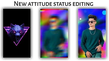 New attitude video kinemaster | kinemaster video editing | whatsapp status editing | status editing