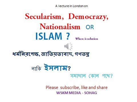 Secularism, Democracy, Nationalism OR Islam (Khilafah Rashidah ...