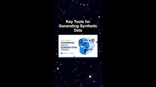 Key Tools for Generating Synthetic Data #ai #artificialintelligence #machinelearning #aiagent Key