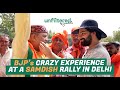 Bigotry 101  bjps crazy experience at a samdish rally in delhi