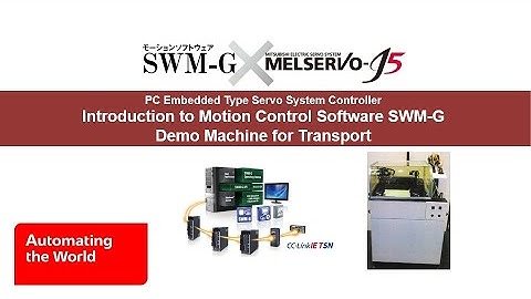 Introduction to Motion Control Software SWM-G Demo Machine for Transport