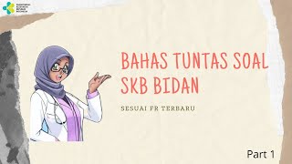 Soal Skb Bidan Cpns 2021 Sesuai Fr part 1  skbbidan cpns2021 soalskb skbkesehatanumum