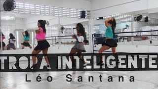Tropa Inteligente - Léo Santana - Coreografia by: Move Yoourself part. Vanessa Mirella