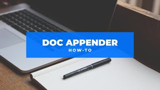 Doc Appender How-To