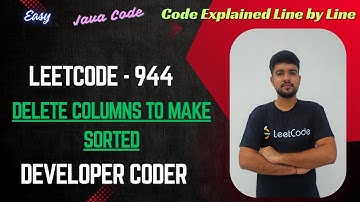 Delete Columns to Make Sorted | LeetCode 944 | Java Code | Developer Coder