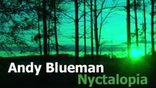 Andy Blueman - Nyctalopia (Original Mix) (HD) (2007)