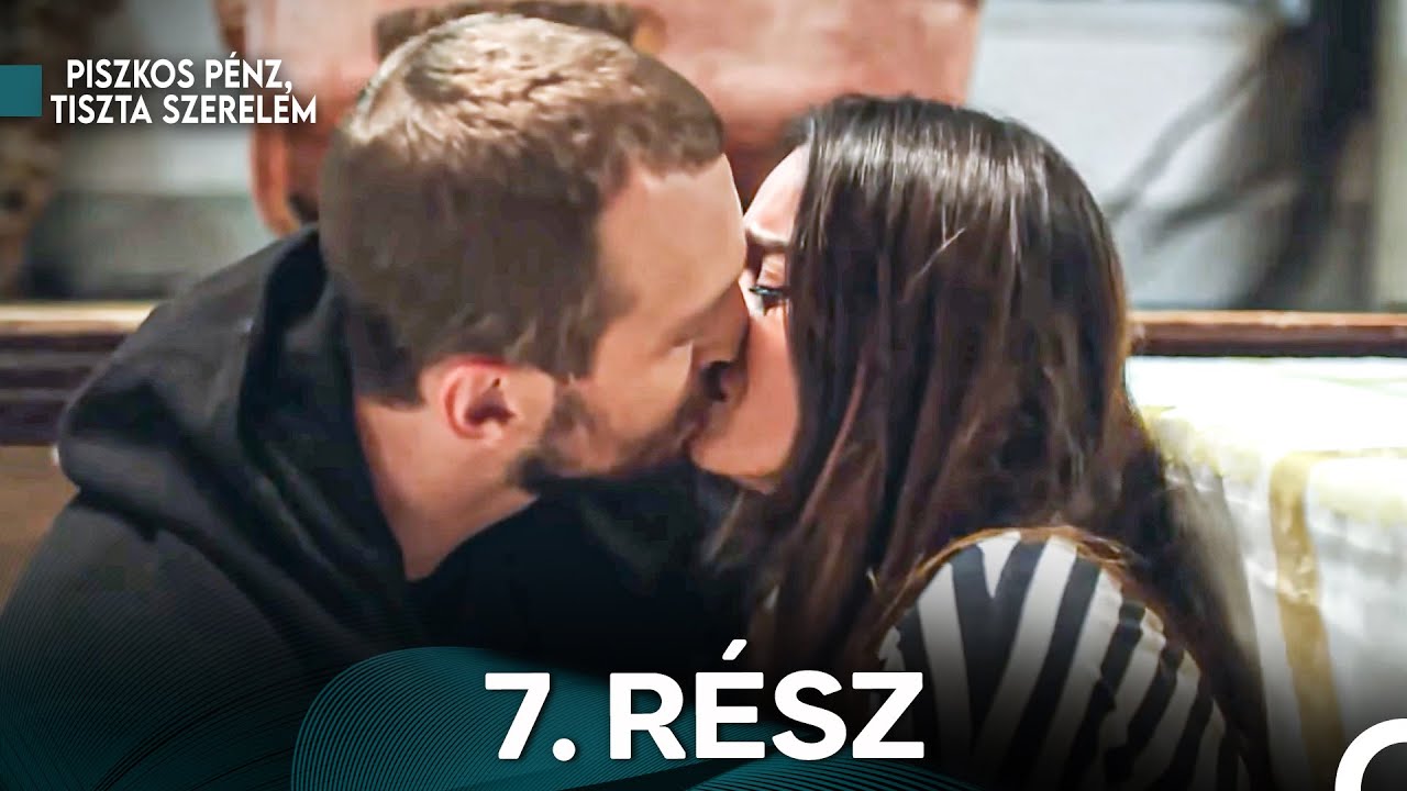 Piszkos Penz Szerelem Hosszú Verzió 7. Rész (Magyar Szinkron)