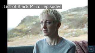Who is List of Black Mirror episodes | What is List of Black Mirror episodes| SoKnow - en