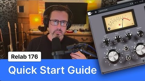 Relab 176 Tube Compressor/Limiter: Quick Start Guide for First-Time Users