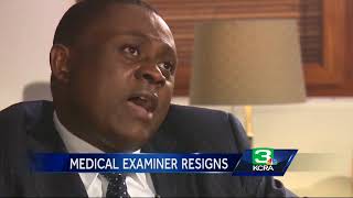 Why a San Joaquin County medical examiner resigned