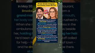 Brooke Shields Collapsed — What Bradley Cooper Did Next Shocked Everyone