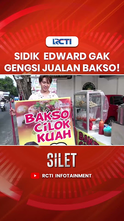 SIDIK EDWARD! Diserbu Emak emak & ABG Saat Jualan Cilok Kuah Kaki Lima! #rcti #silet #shorts