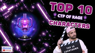 TOP 10 CTP of RAGE Characters | ABL & ABX BEST VALUE choices for MAX Rewards | Marvel Future Fight