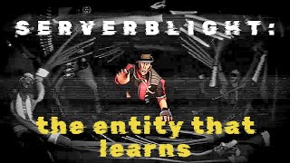 Unearthing the Truth of Serverblight (FULL)