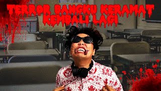 TERROR BANGKU KERAMAT KEMBALI LAGI!!!